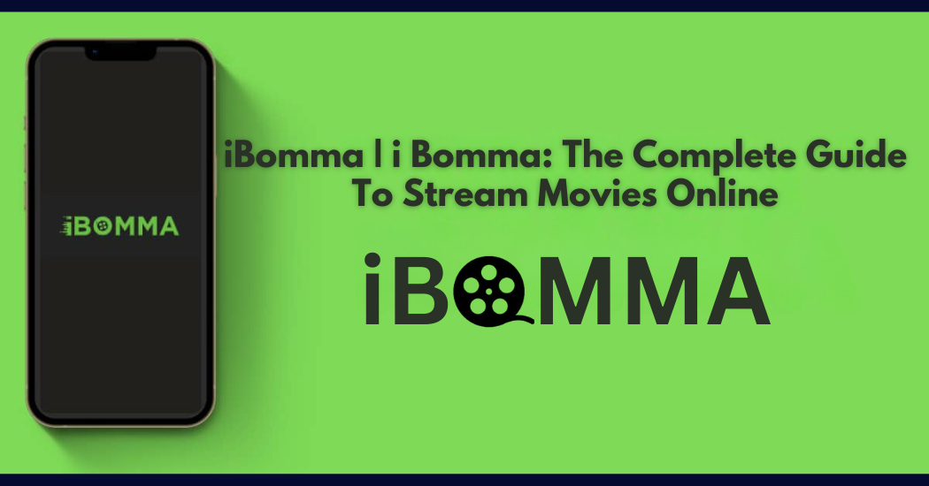 iBomma i Bomma The Complete Guide to Stream Movies Online